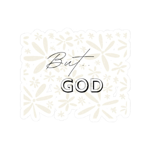 But God Kiss-Cut Stickers