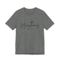 Ministering Mamas Unisex Jersey Short Sleeve Tee
