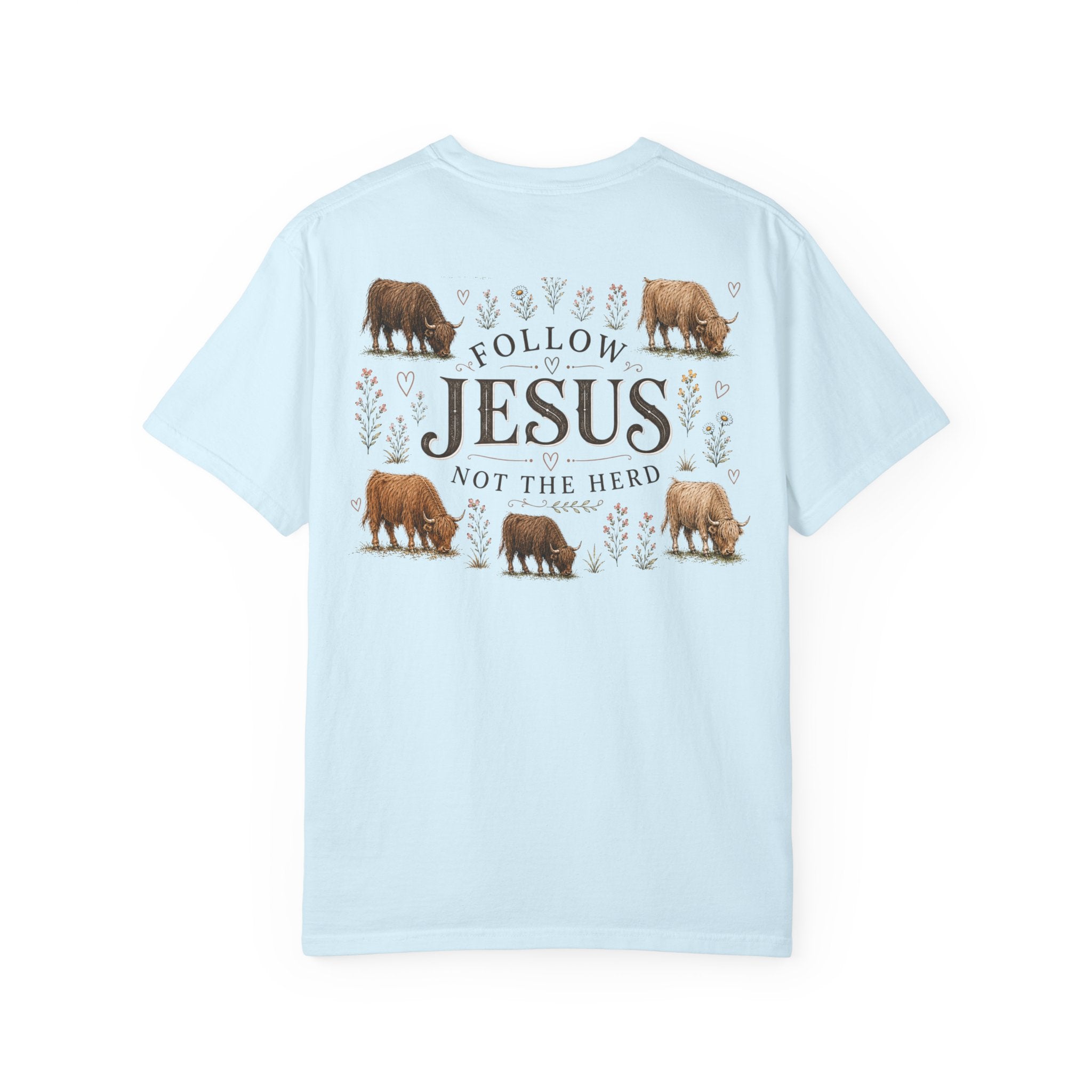 Follow Jesus Unisex Garment-Dyed T-shirt