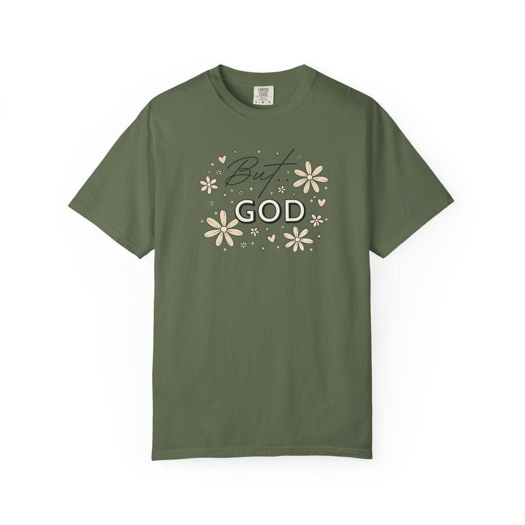 But God Unisex Garment-Dyed T-shirt