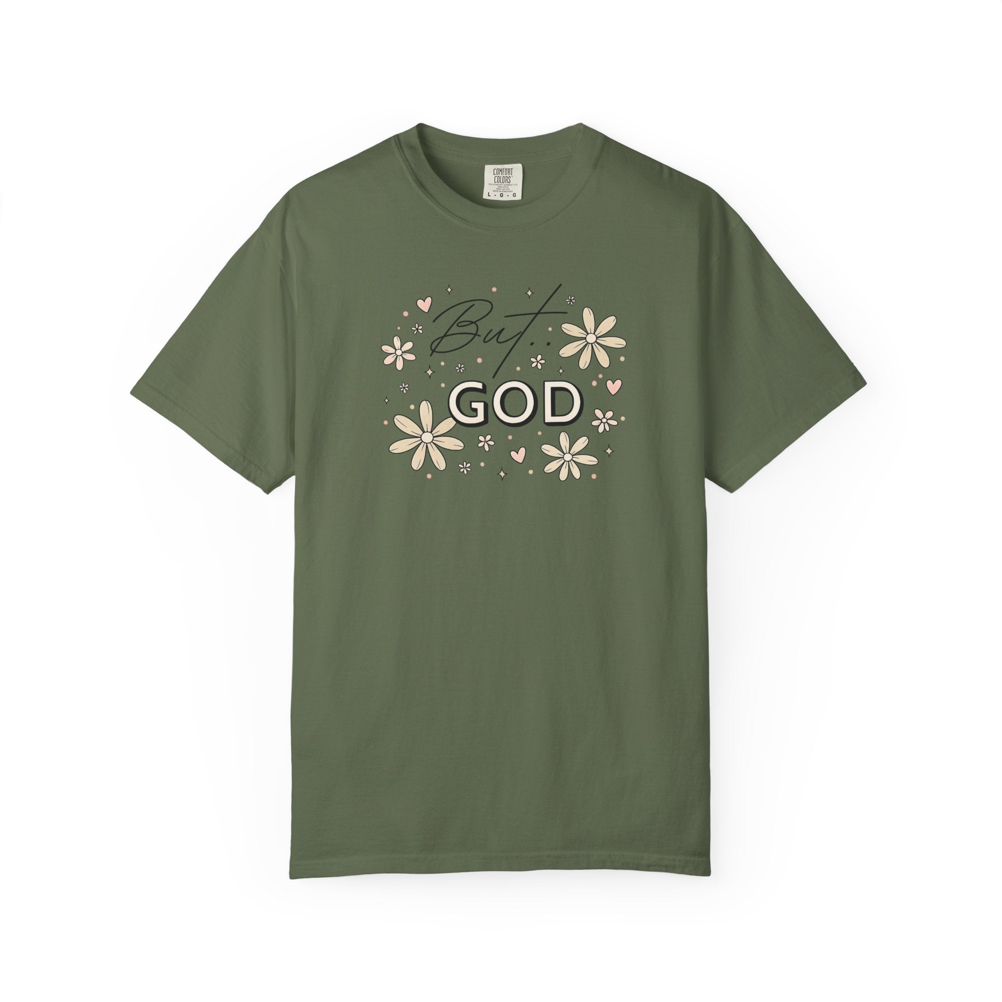 But God Unisex Garment-Dyed T-shirt