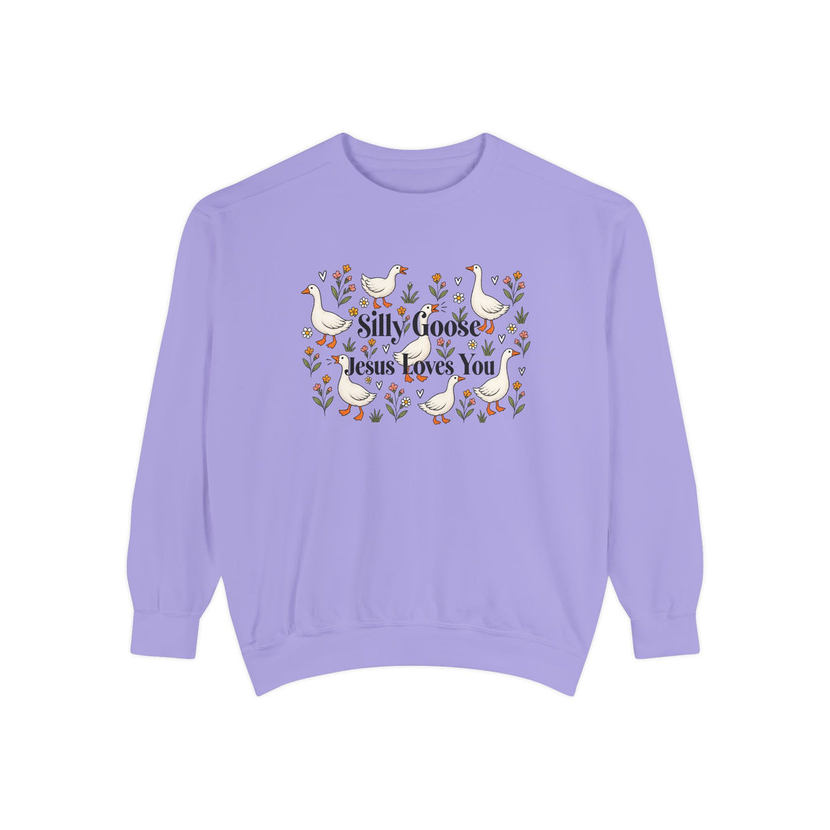 Silly Goose Unisex Garment-Dyed Sweatshirt