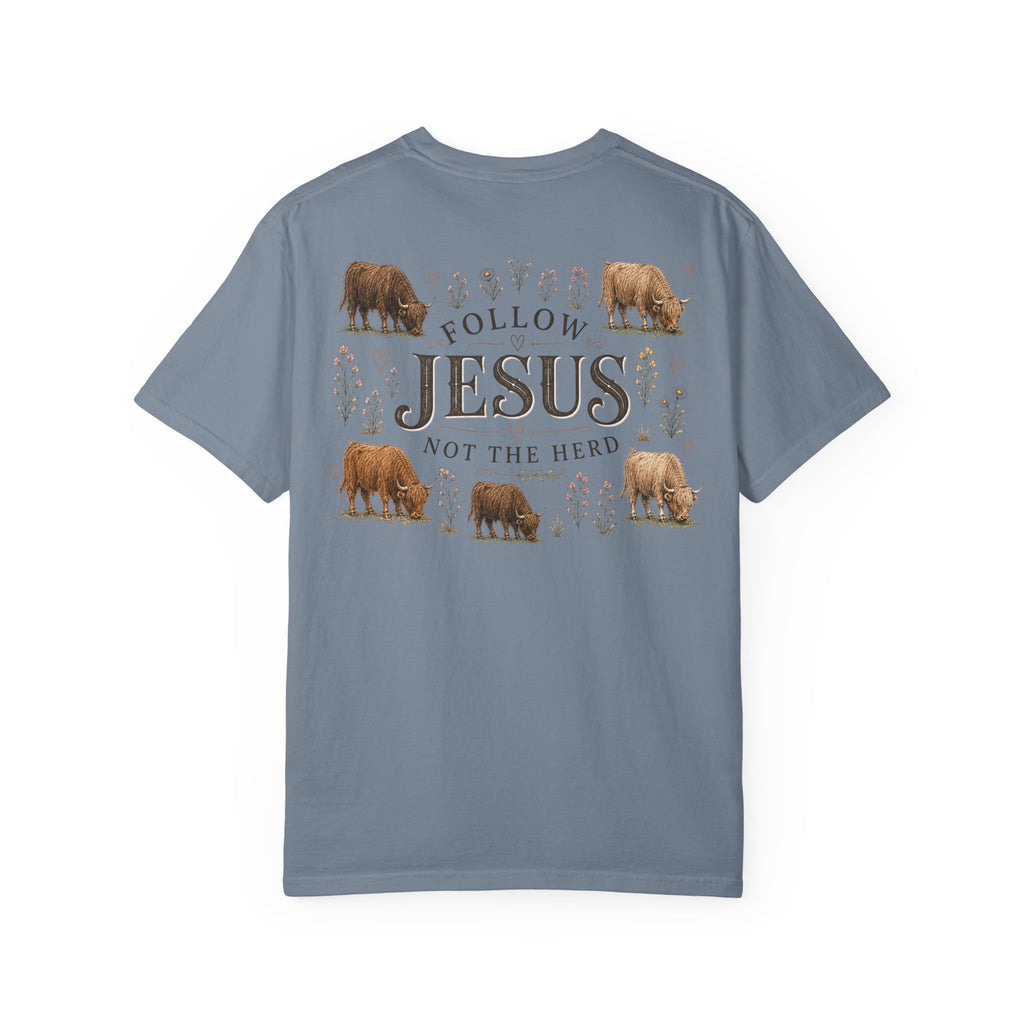 Follow Jesus Unisex Garment-Dyed T-shirt