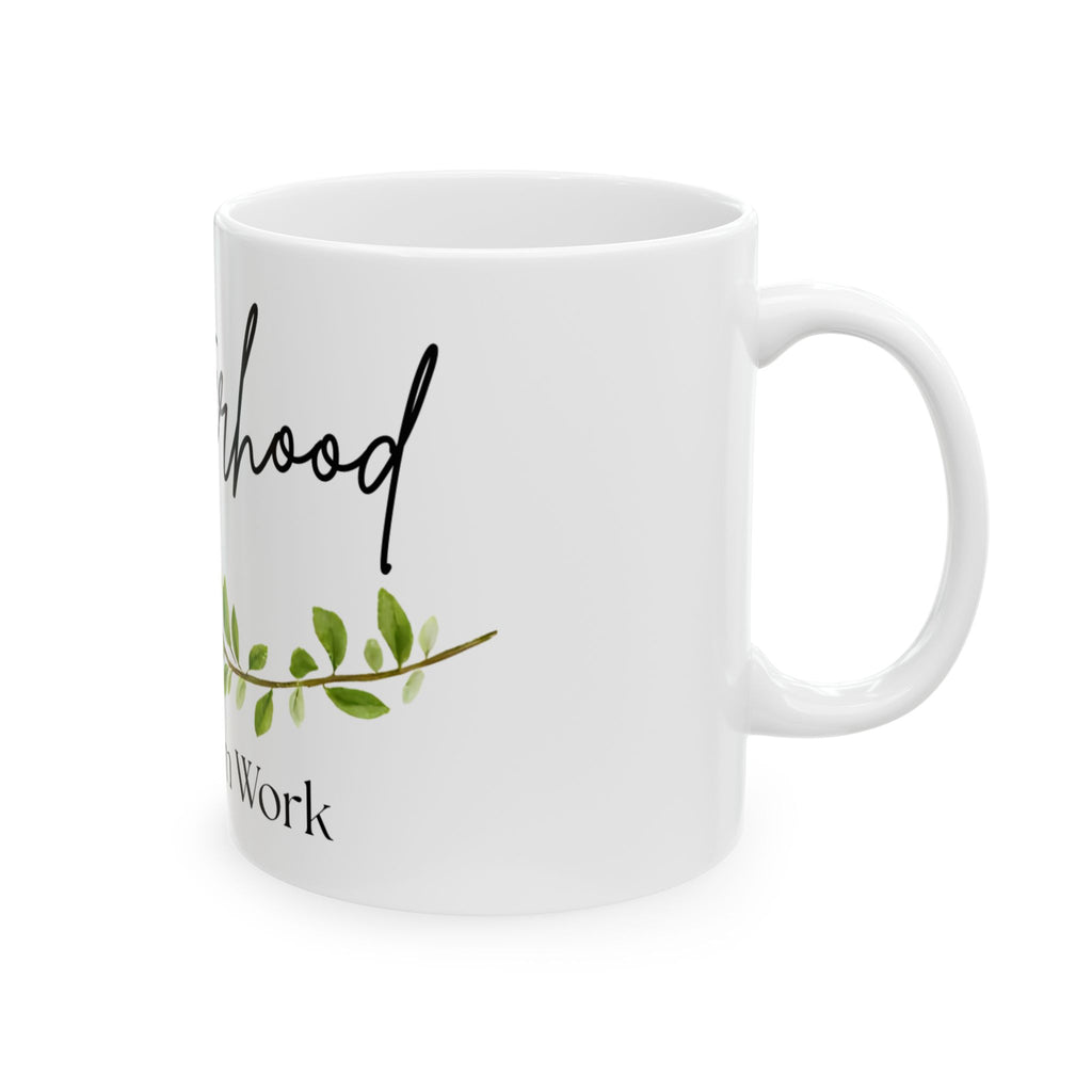 Motherhood Ceramic Mug, (11oz, 15oz)