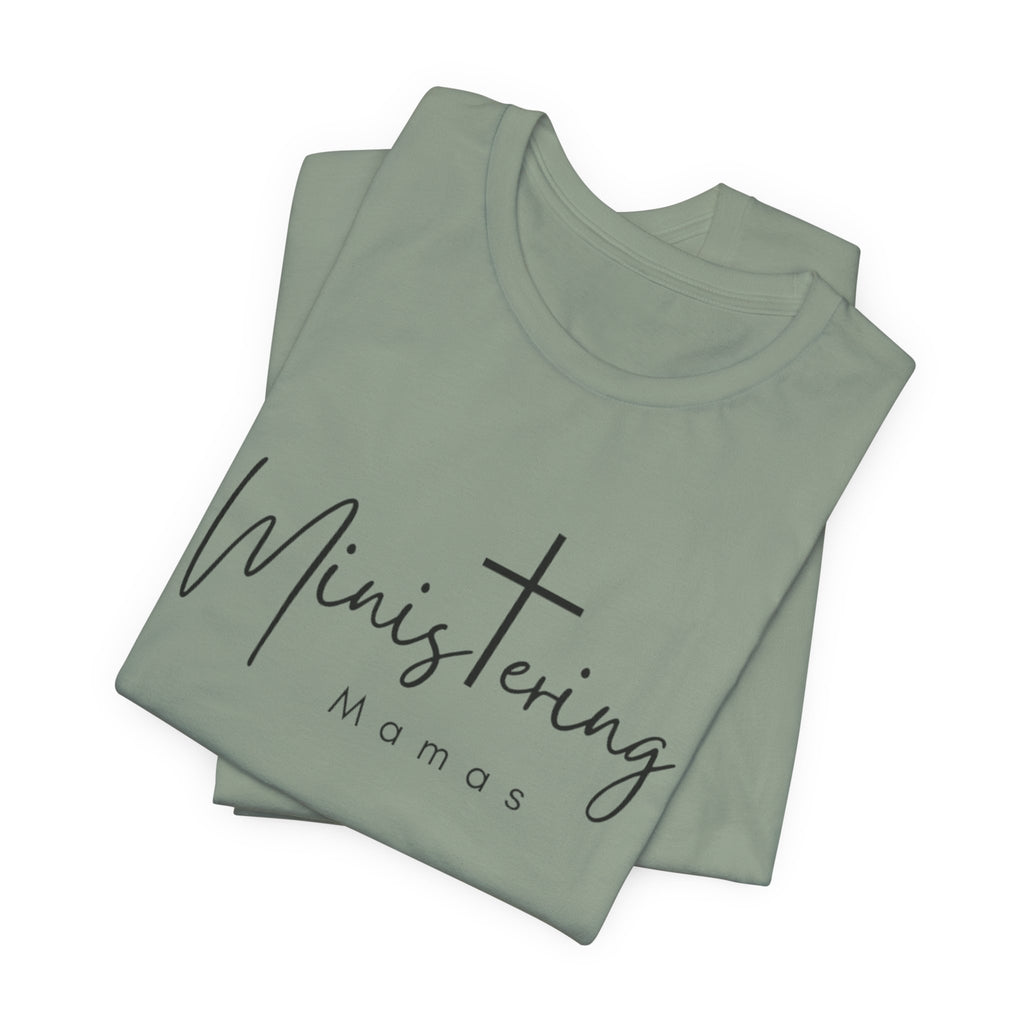 Ministering Mamas Unisex Jersey Short Sleeve Tee
