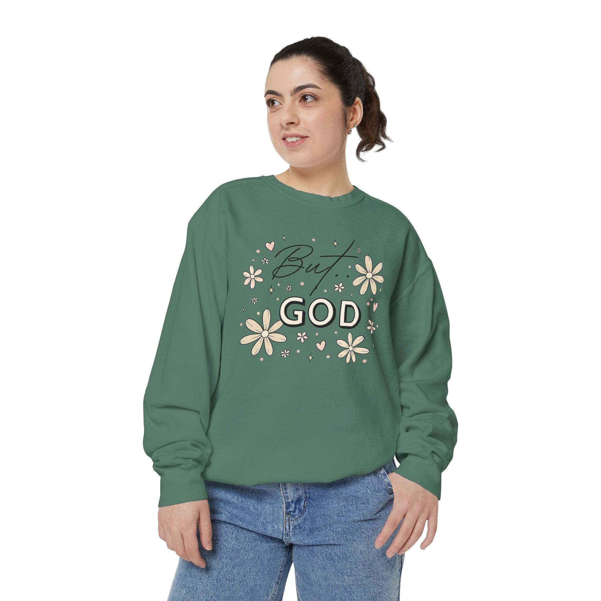 But God Unisex Garment-Dyed Sweatshirt