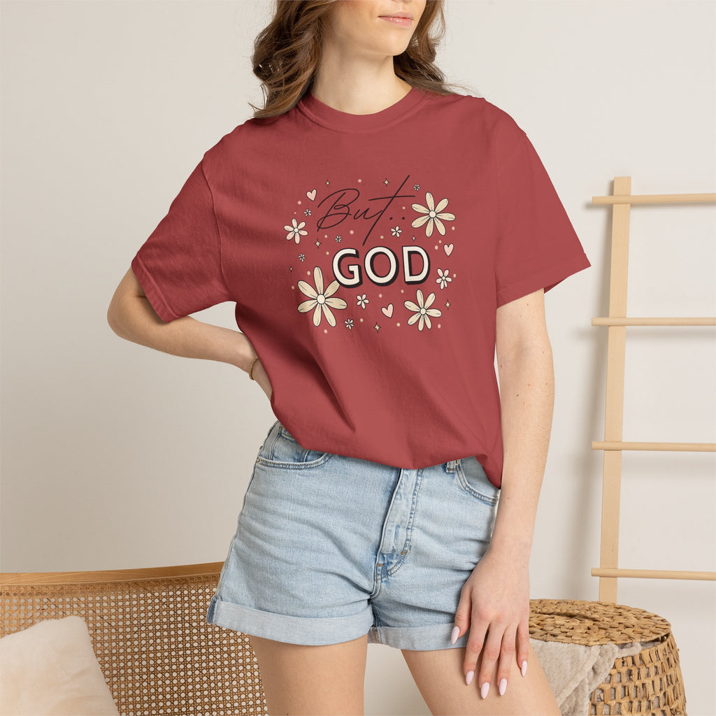 But God Unisex Garment-Dyed T-shirt