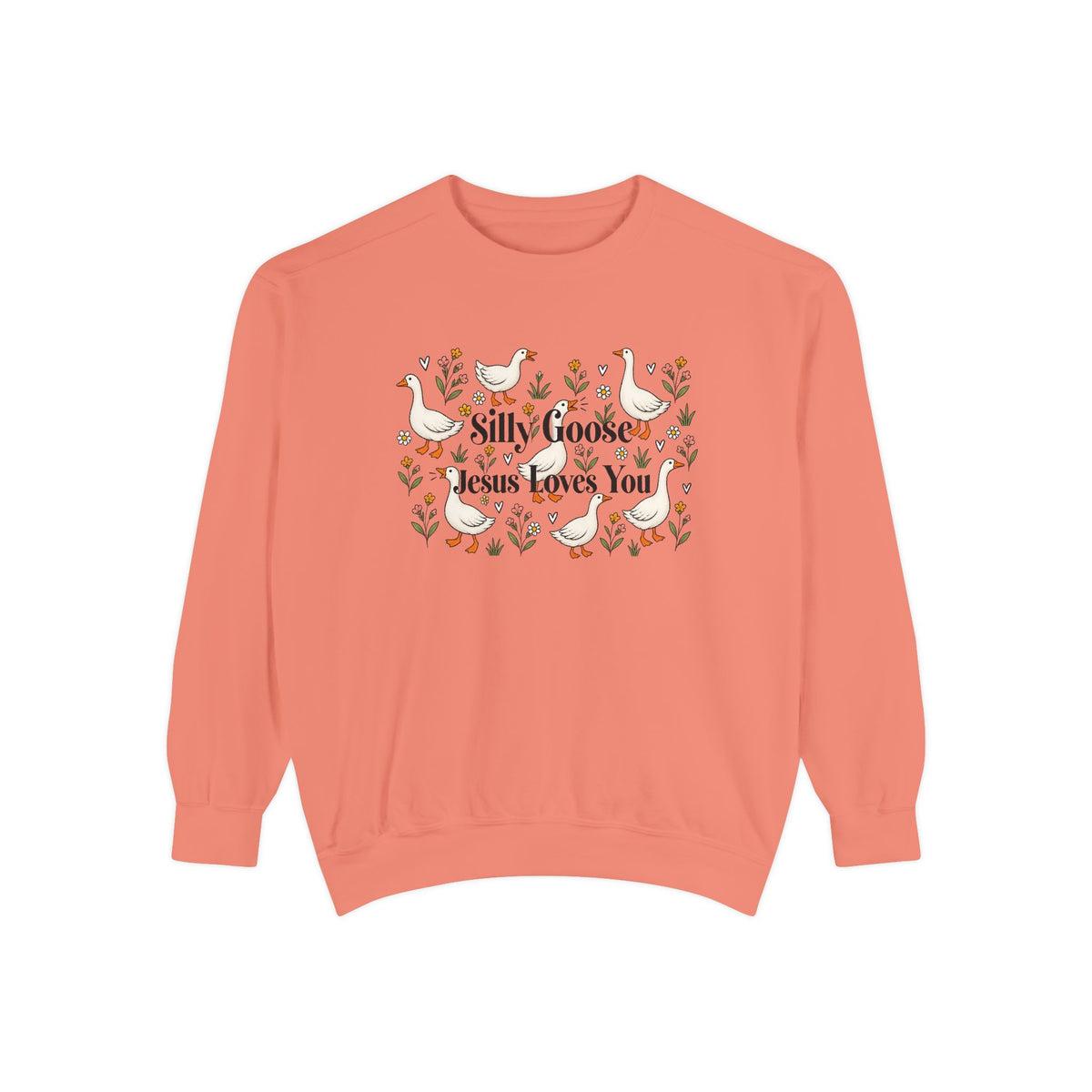 Silly Goose Unisex Garment-Dyed Sweatshirt