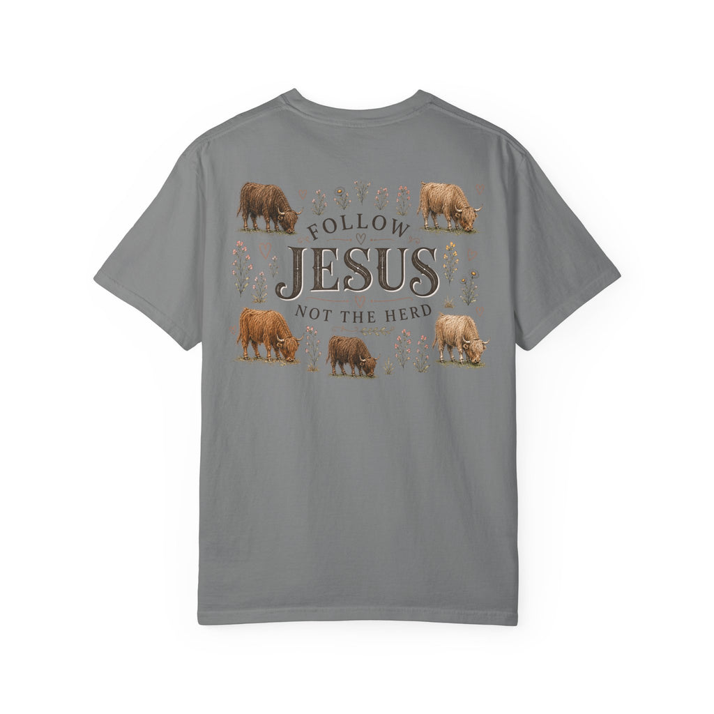 Follow Jesus Unisex Garment-Dyed T-shirt