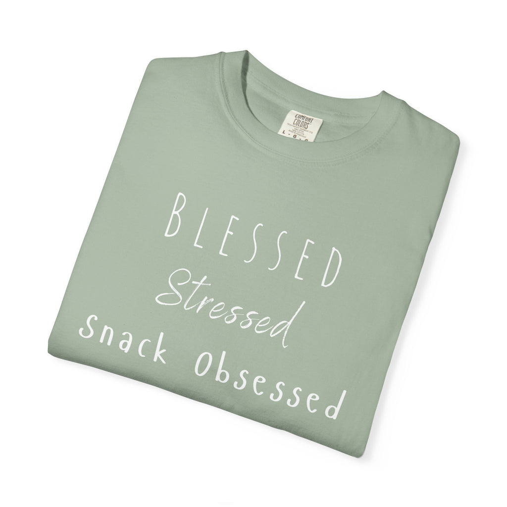 Blessed Stressed Snack Obsessed Unisex Garment-Dyed T-shirt