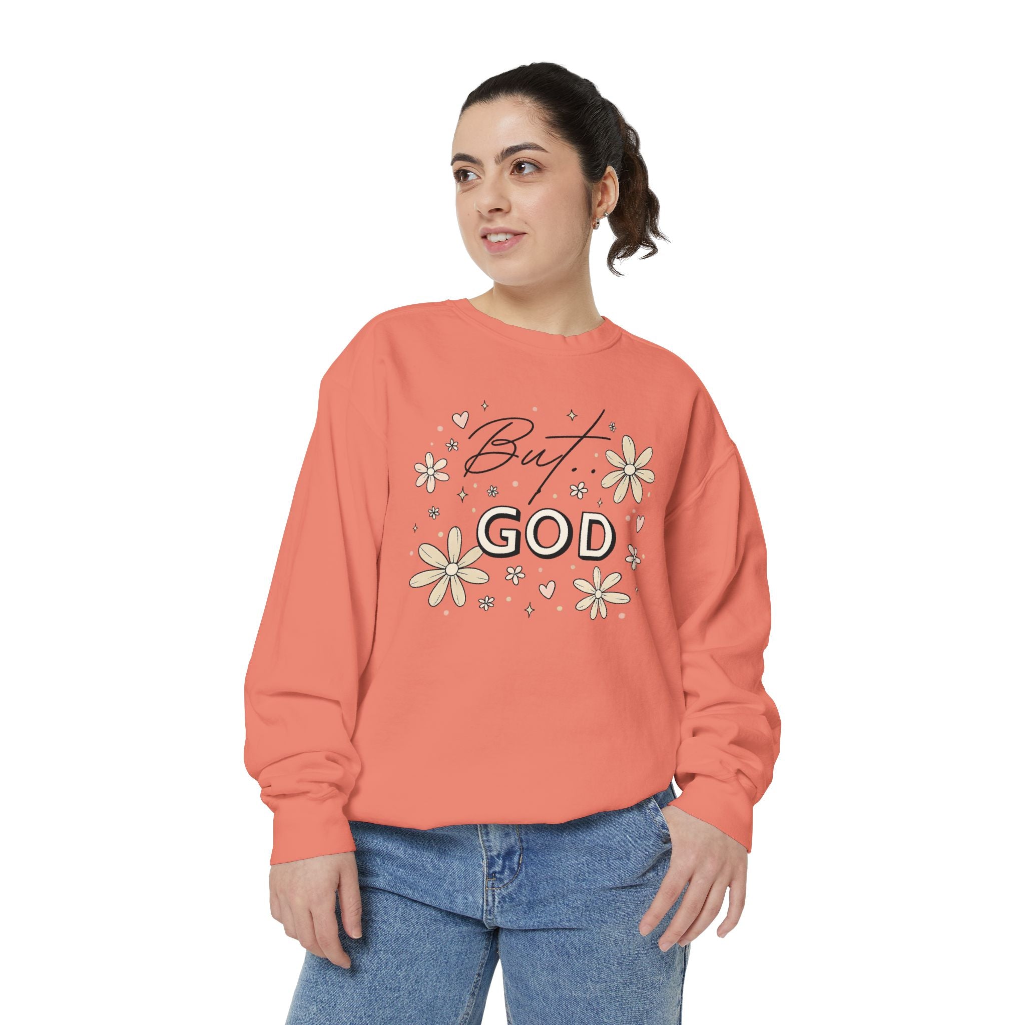 But God Unisex Garment-Dyed Sweatshirt