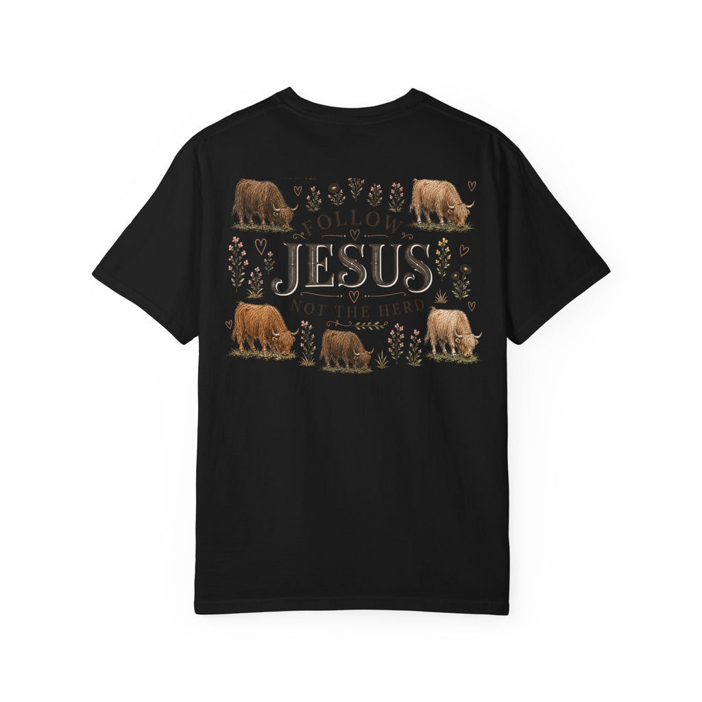 Follow Jesus Unisex Garment-Dyed T-shirt