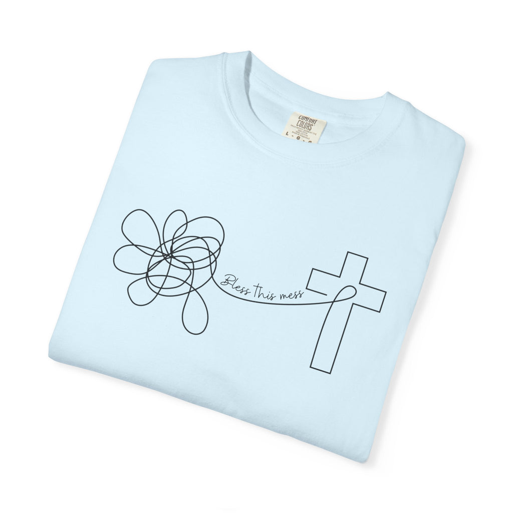 Bless this mess Unisex Garment-Dyed T-shirt