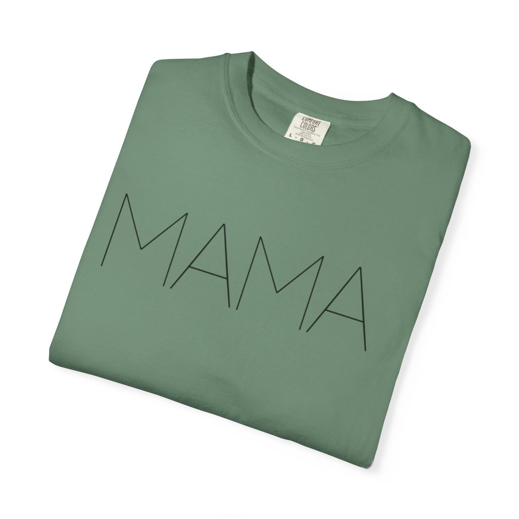 Mama Unisex Garment-Dyed T-shirt