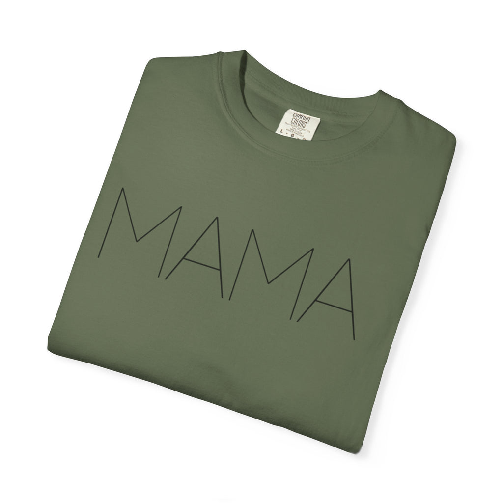 Mama Unisex Garment-Dyed T-shirt