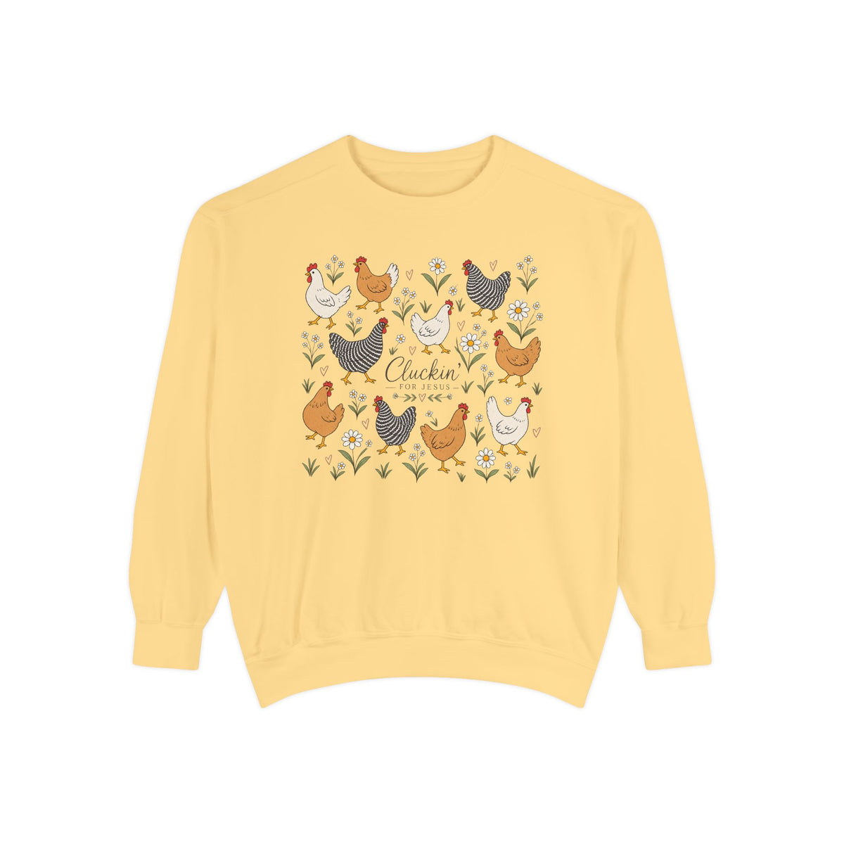 Cluckin Unisex Garment-Dyed Sweatshirt