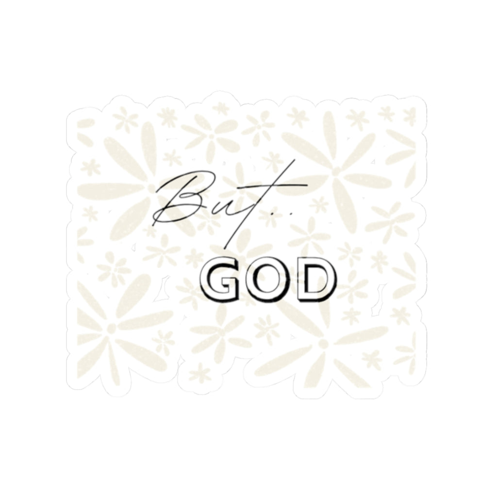 But God Kiss-Cut Stickers