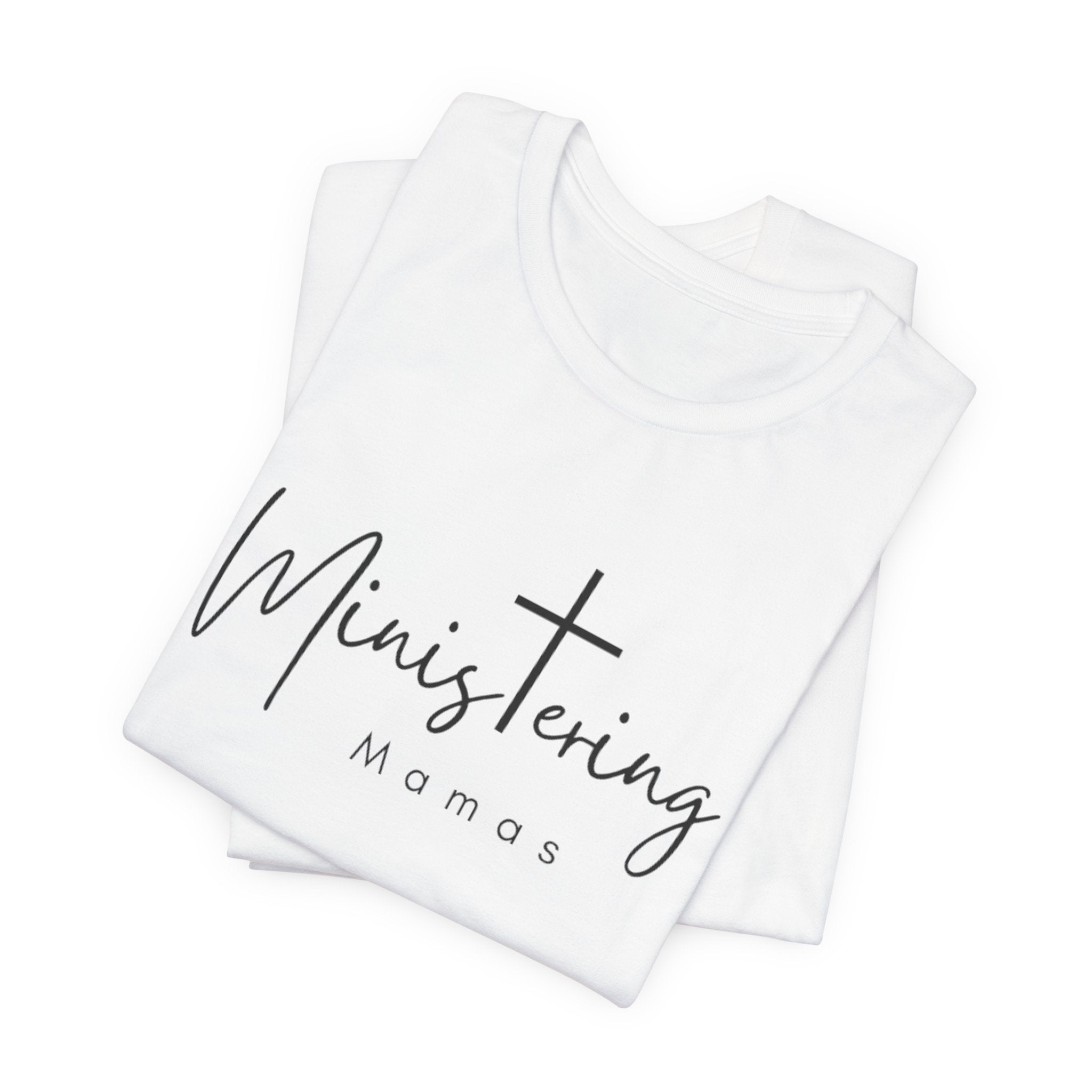 Ministering Mamas Unisex Jersey Short Sleeve Tee
