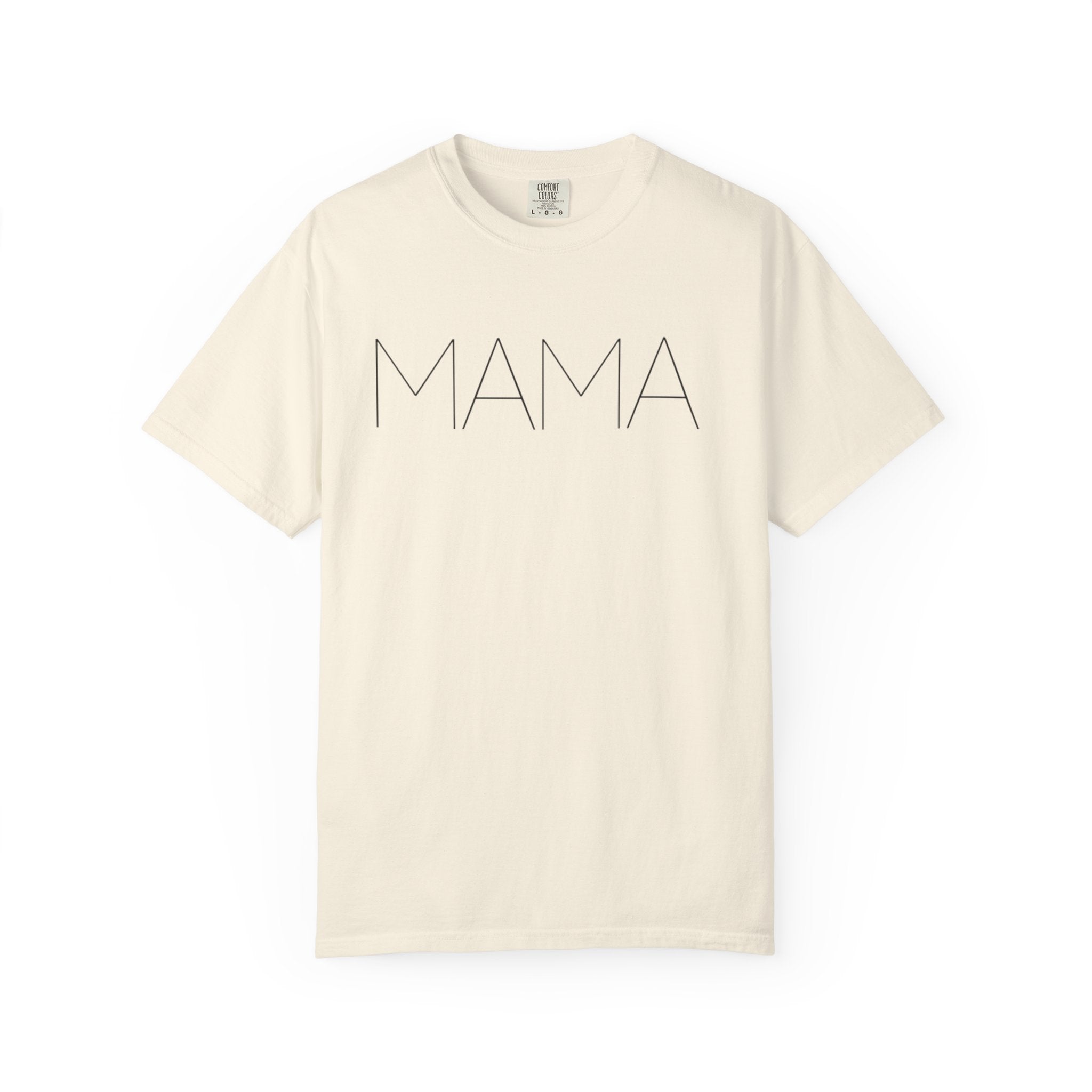 Mama Unisex Garment-Dyed T-shirt