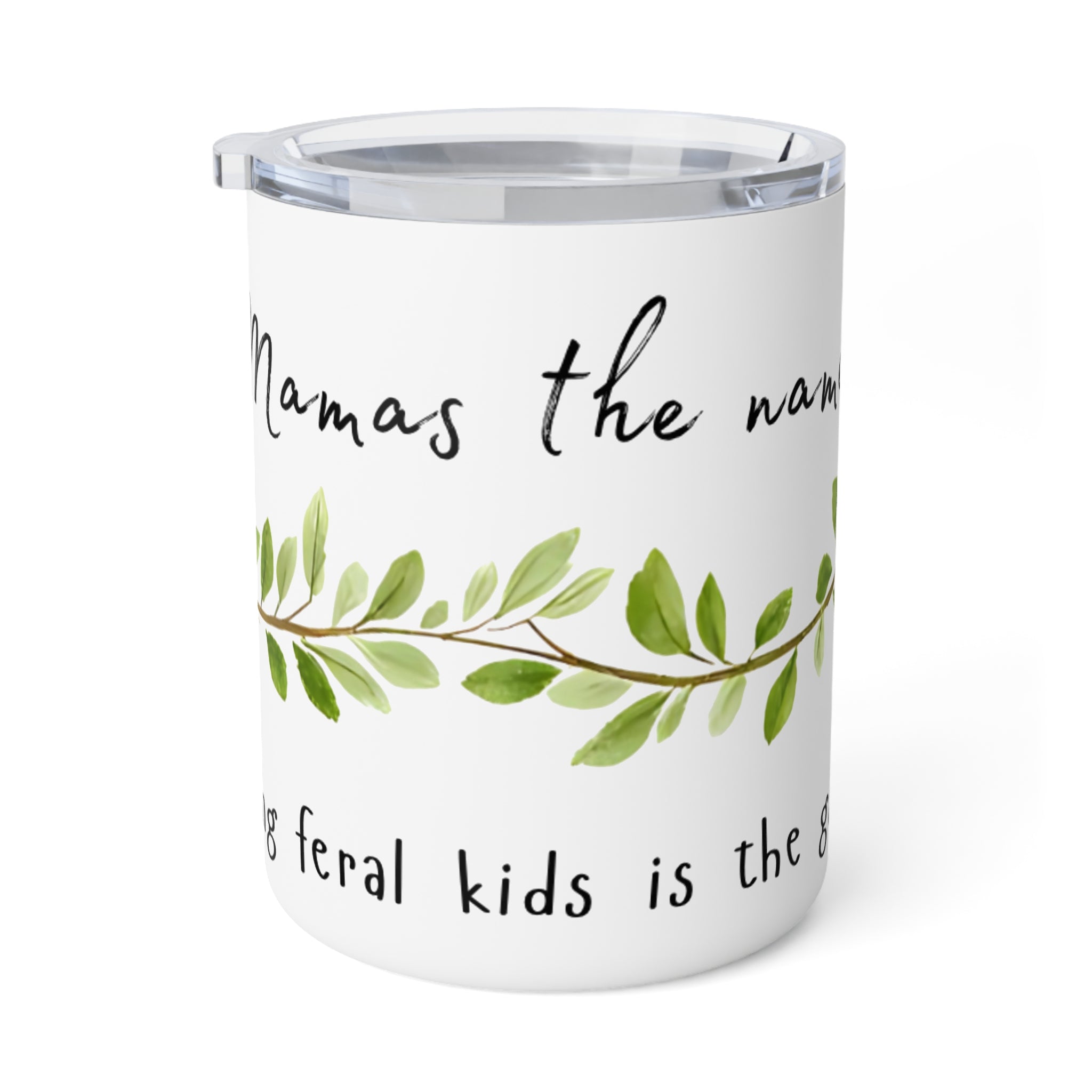 Mamas the name Insulated Coffee Mug, 10oz