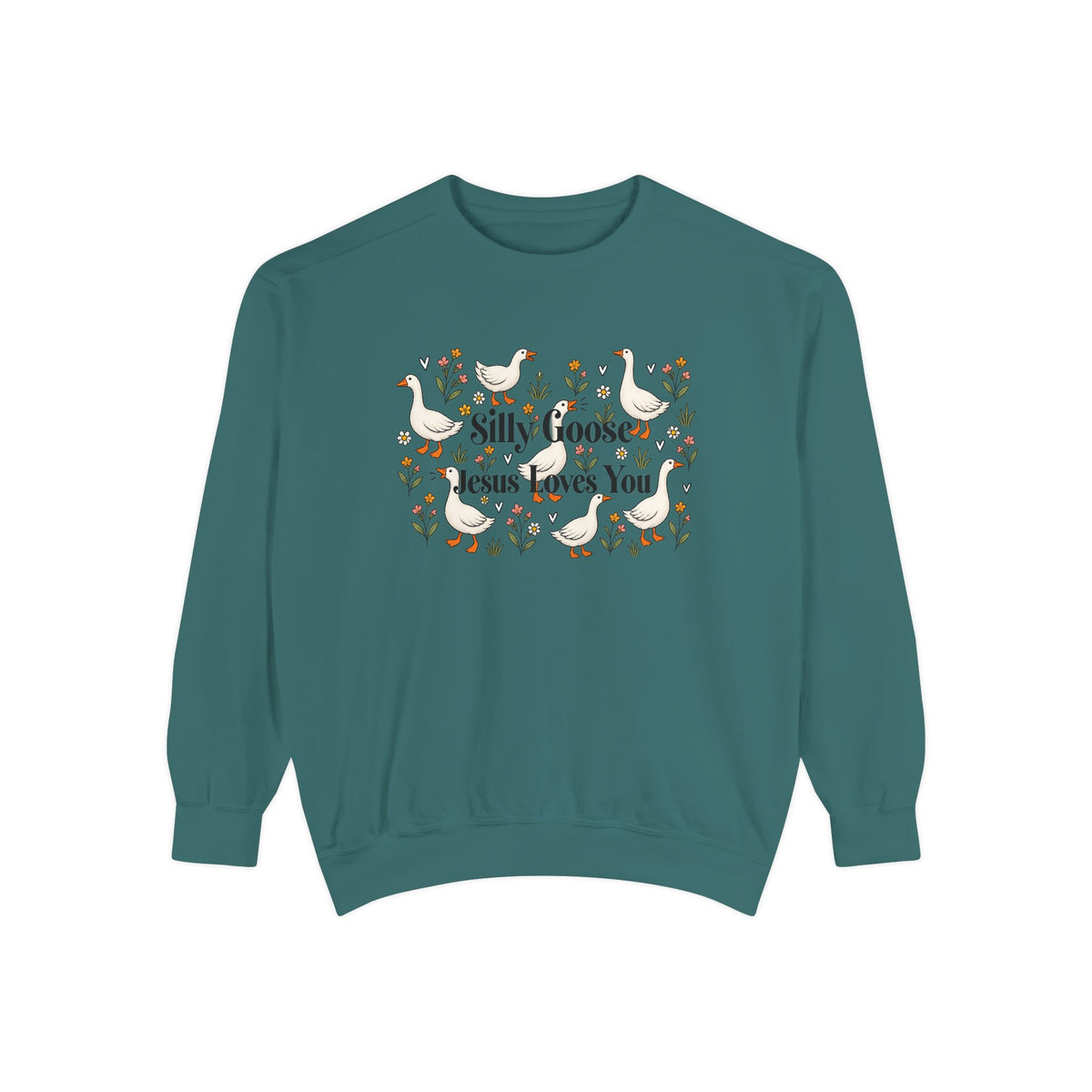 Silly Goose Unisex Garment-Dyed Sweatshirt