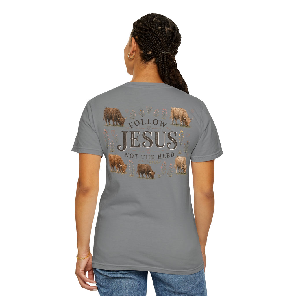 Follow Jesus Unisex Garment-Dyed T-shirt