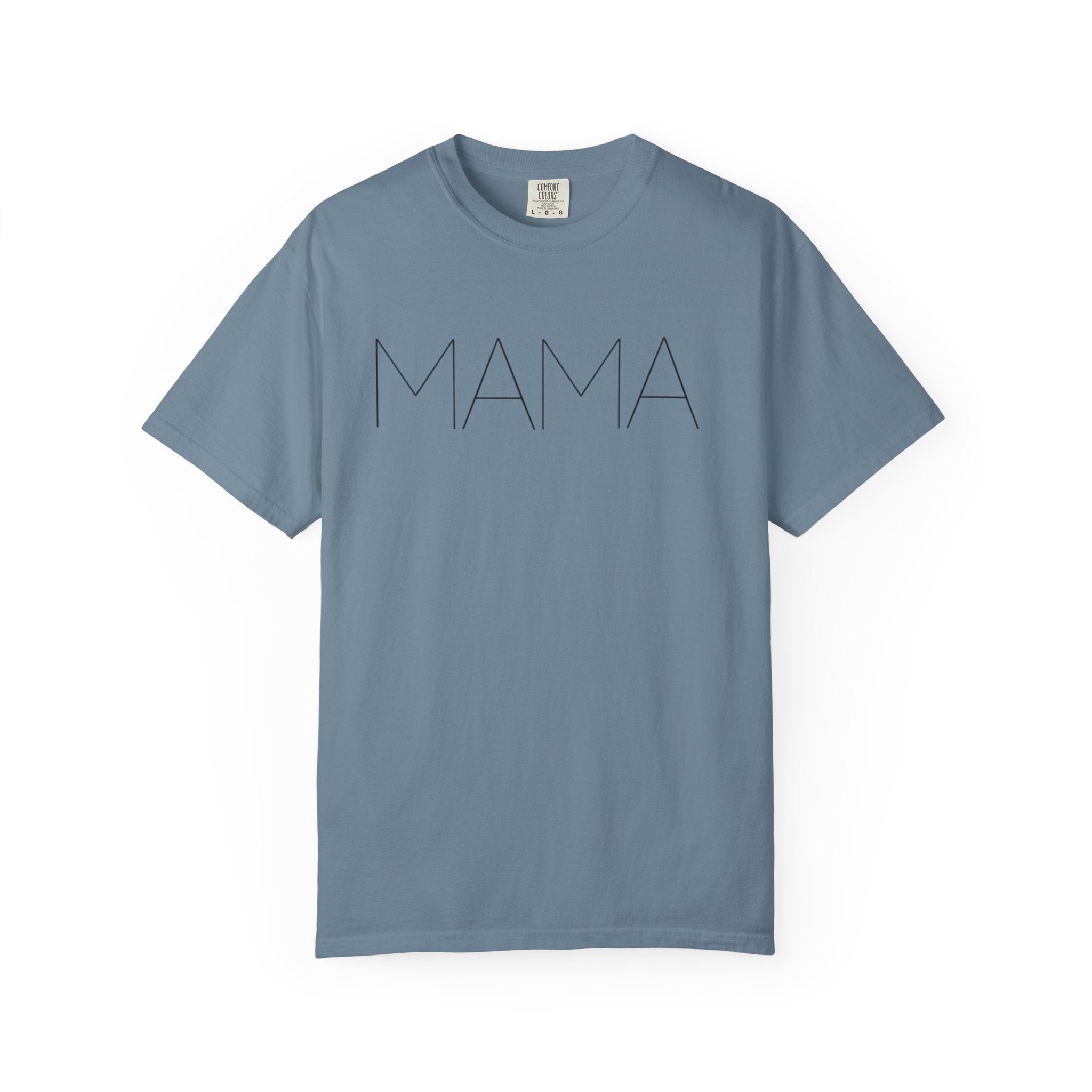 Mama Unisex Garment-Dyed T-shirt