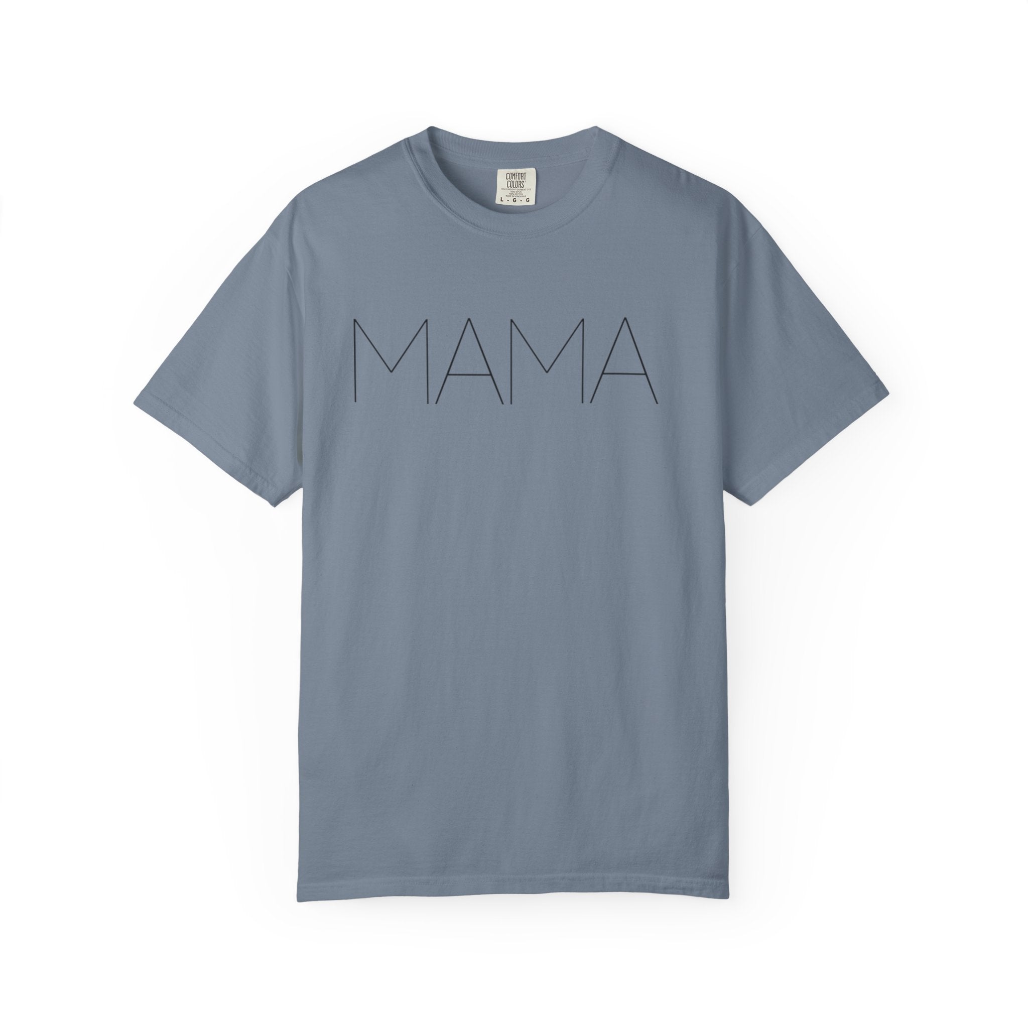 Mama Unisex Garment-Dyed T-shirt