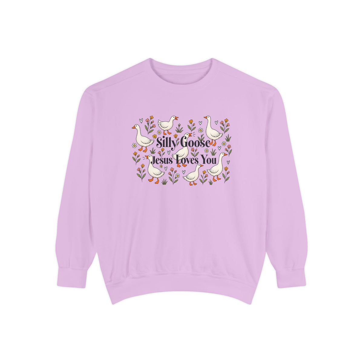 Silly Goose Unisex Garment-Dyed Sweatshirt