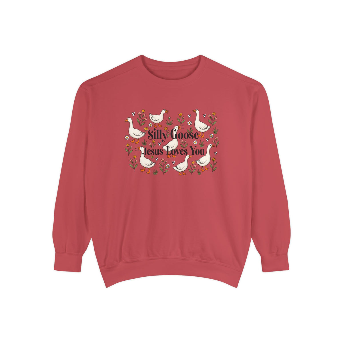 Silly Goose Unisex Garment-Dyed Sweatshirt