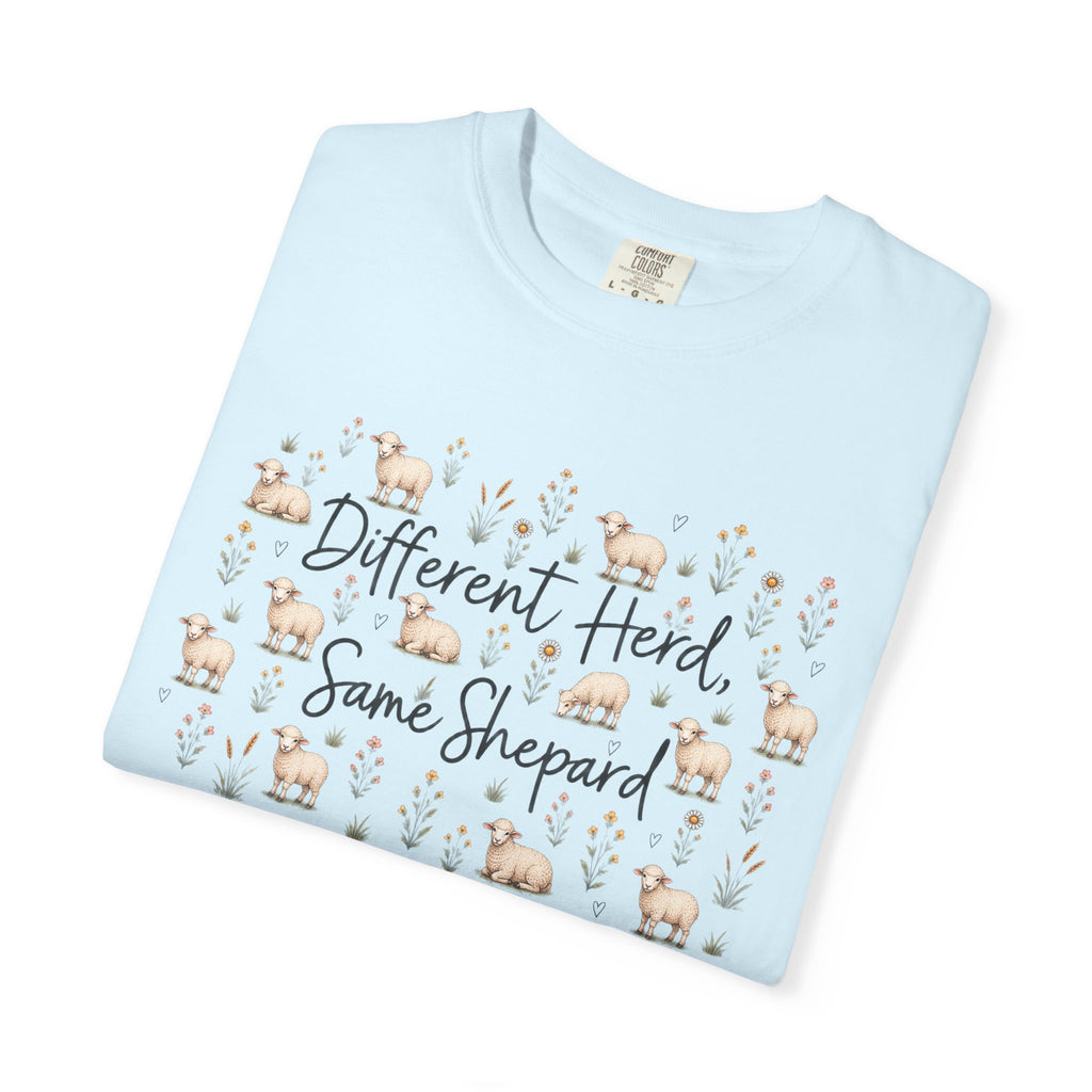 Different Herd, Same shepherd Unisex Garment-Dyed T-shirt