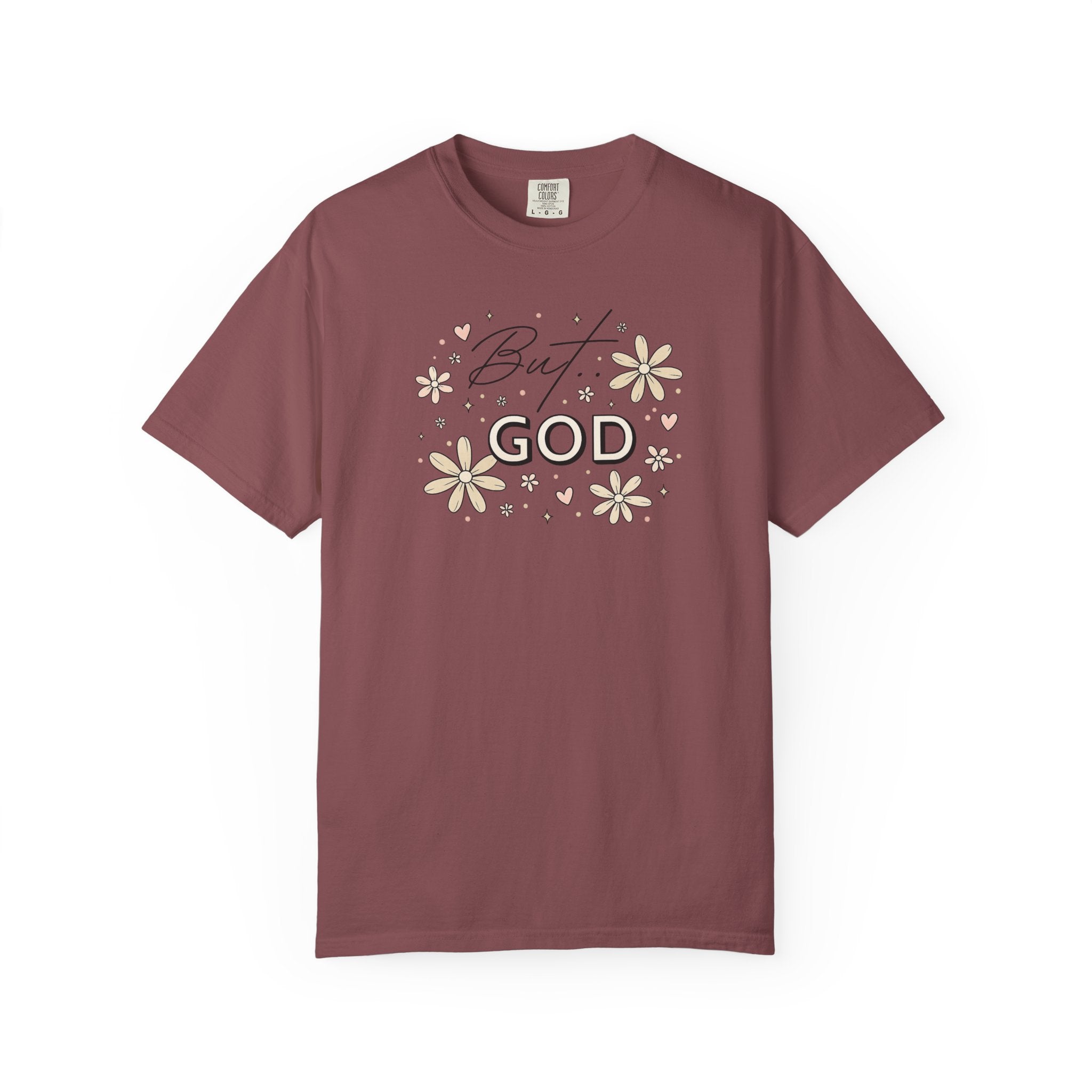 But God Unisex Garment-Dyed T-shirt