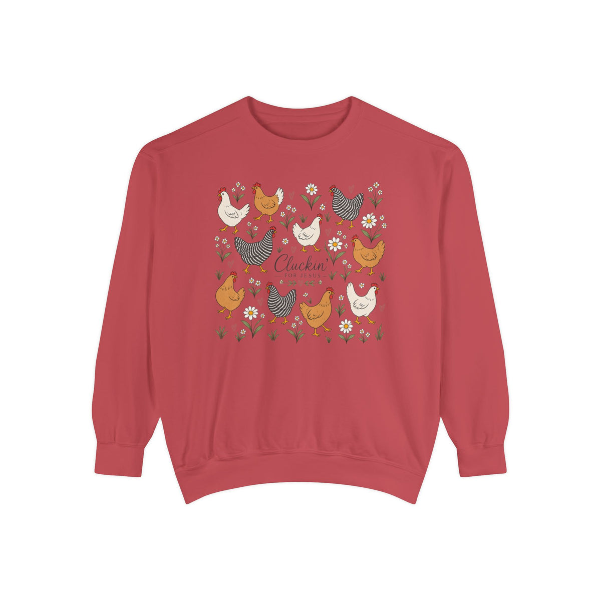 Cluckin Unisex Garment-Dyed Sweatshirt